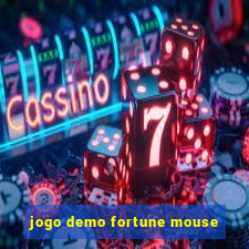 jogo demo fortune mouse